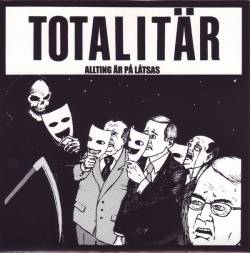 Totalitär : Allting Är På Låtsas